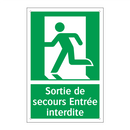 Sortie de secours Entrée interdite