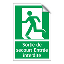 Sortie de secours Entrée interdite