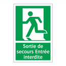 Sortie de secours Entrée interdite