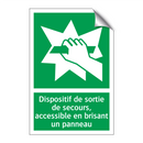 Dispositif de sortie de secours, accessible en brisant un panneau