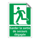 Garder la sortie de secours dégagée