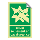 Ouvrir seulement en cas d'urgence