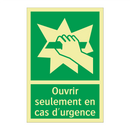 Ouvrir seulement en cas d'urgence