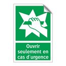Ouvrir seulement en cas d'urgence