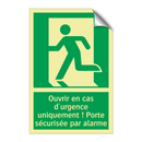 Ouvrir en cas d'urgence uniquement ! Porte sécurisée par alarme