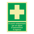 À ouvrir uniquement par un agent d'intervention d'urgence