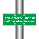 La voie d'évacuation ne doit pas être obstruée