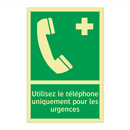 Utilisez le téléphone uniquement pour les urgences