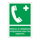 Utilisez le téléphone uniquement pour les urgences