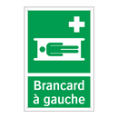 Brancard à gauche