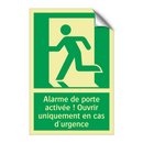 Alarme de porte activée ! Ouvrir uniquement en cas d'urgence