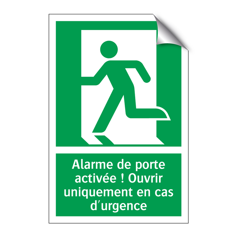 Alarme de porte activée ! Ouvrir uniquement en cas d'urgence