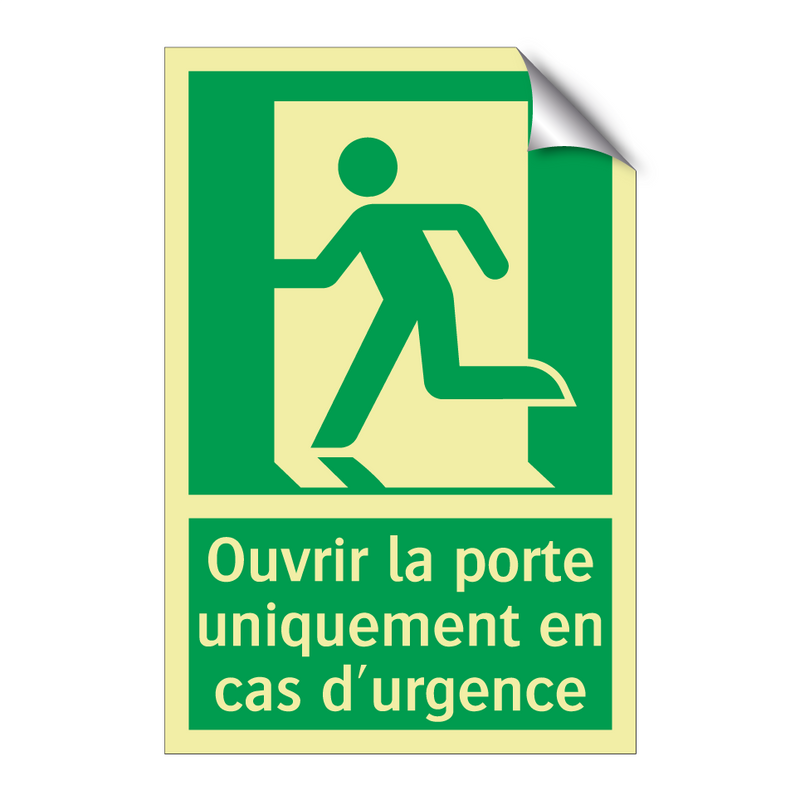 Ouvrir la porte uniquement en cas d'urgence