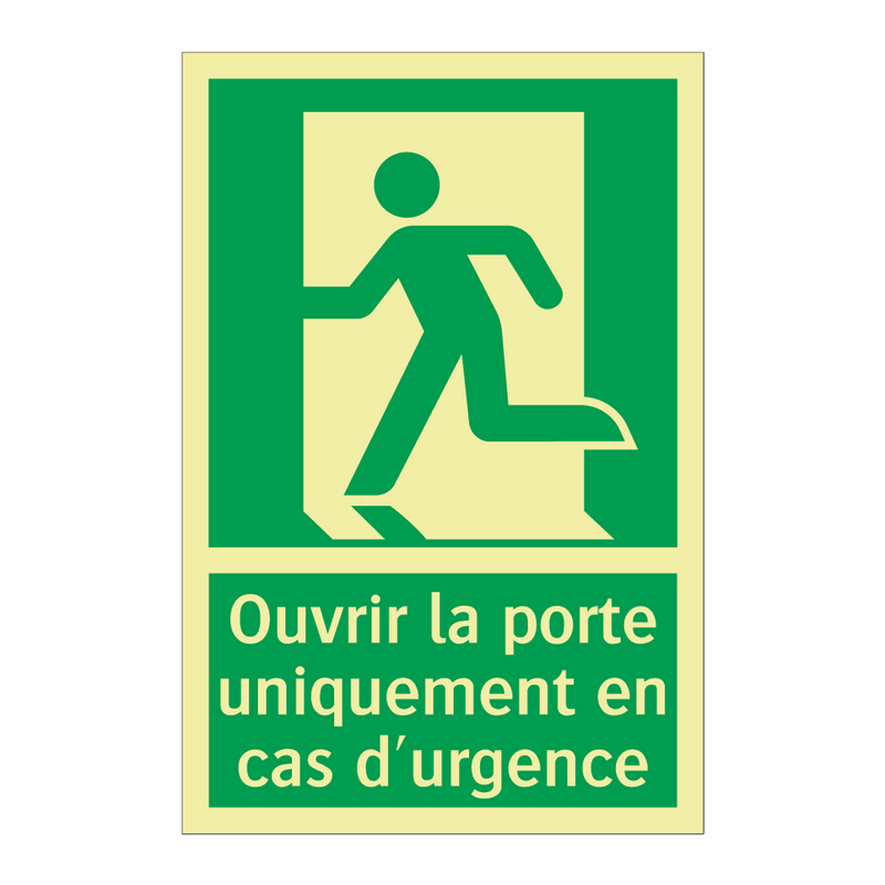Ouvrir la porte uniquement en cas d'urgence