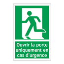 Ouvrir la porte uniquement en cas d'urgence