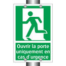 Ouvrir la porte uniquement en cas d'urgence