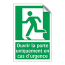 Ouvrir la porte uniquement en cas d'urgence