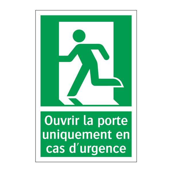 Ouvrir la porte uniquement en cas d'urgence