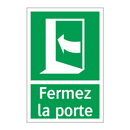 Fermez la porte