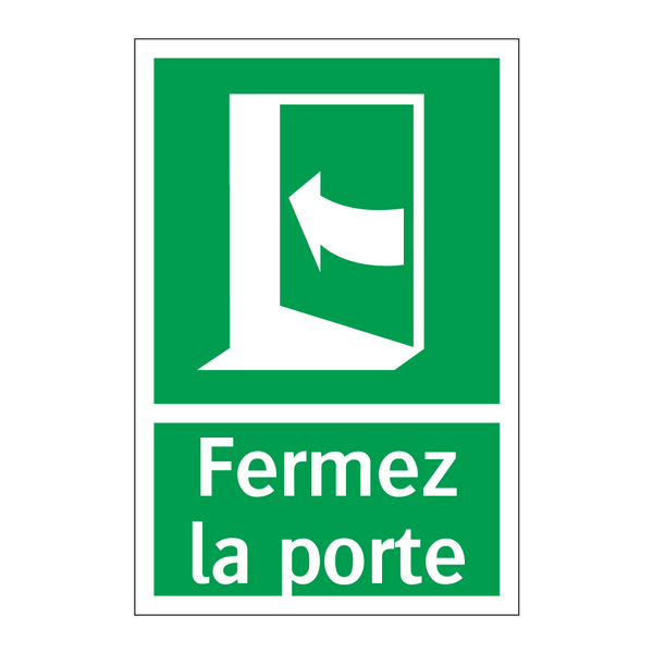 Fermez la porte