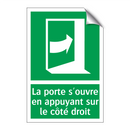 La porte s'ouvre en appuyant sur le côté droit
