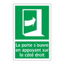 La porte s'ouvre en appuyant sur le côté droit