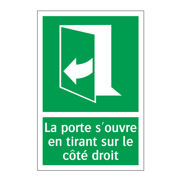 La porte s'ouvre en tirant sur le côté droit