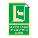 La porte s'ouvre en appuyant à gauche