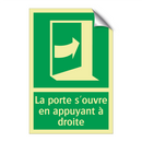 La porte s'ouvre en appuyant à droite