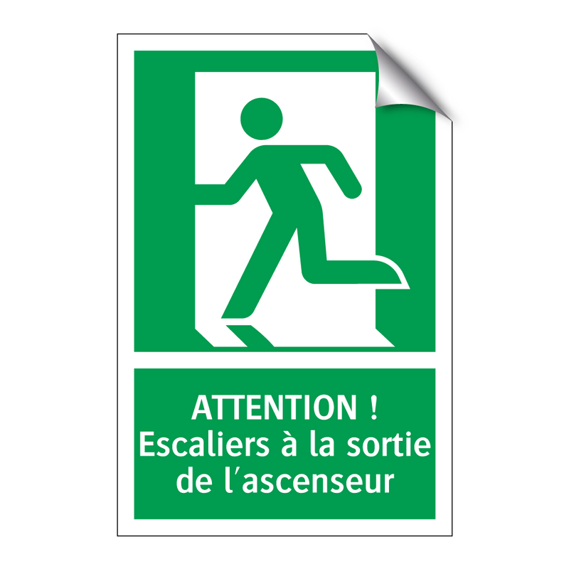ATTENTION ! Escaliers à la sortie de l'ascenseur