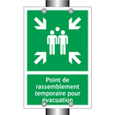 Point de rassemblement temporaire pour évacuation