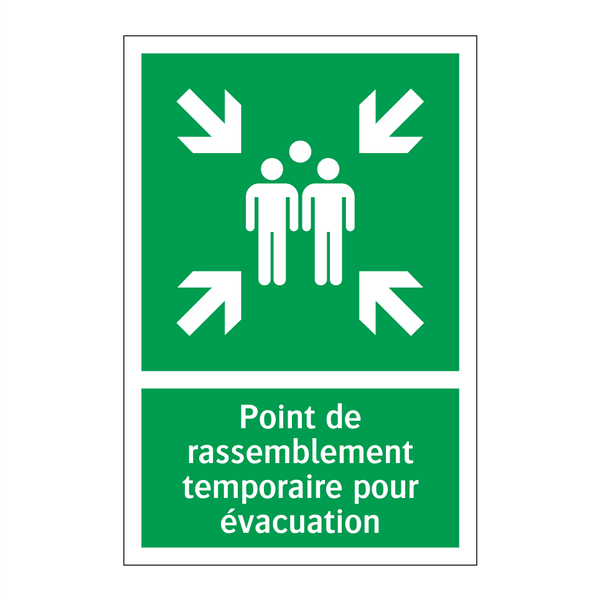 Point de rassemblement temporaire pour évacuation