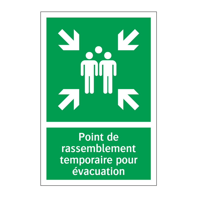 Point de rassemblement temporaire pour évacuation