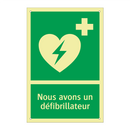 Nous avons un défibrillateur