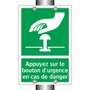 Appuyez sur le bouton d'urgence en cas de danger