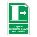 La porte coulissante s'ouvre vers la droite