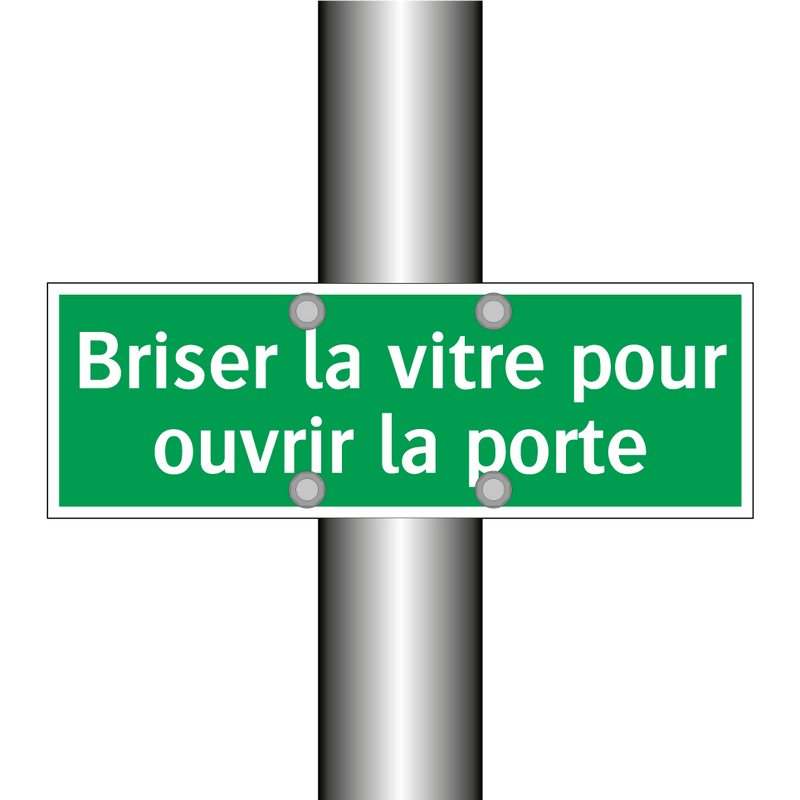 Briser la vitre pour ouvrir la porte