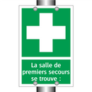 La salle de premiers secours se trouve :
