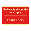 Pulvérisation de mousse - Foam spray