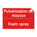 Pulvérisation de mousse - Foam spray