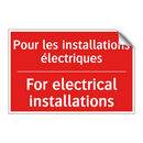 Pour les installations électriques /.../ - For electrical installations