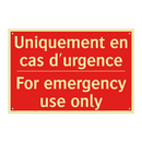 Uniquement en cas d'urgence - For emergency use only