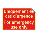 Uniquement en cas d'urgence - For emergency use only