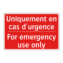Uniquement en cas d'urgence - For emergency use only
