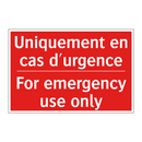 Uniquement en cas d'urgence - For emergency use only