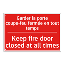 Garder la porte coupe-feu fermée /.../ - Keep fire door closed at all times /.../
