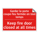 Garder la porte coupe-feu fermée /.../ - Keep fire door closed at all times /.../