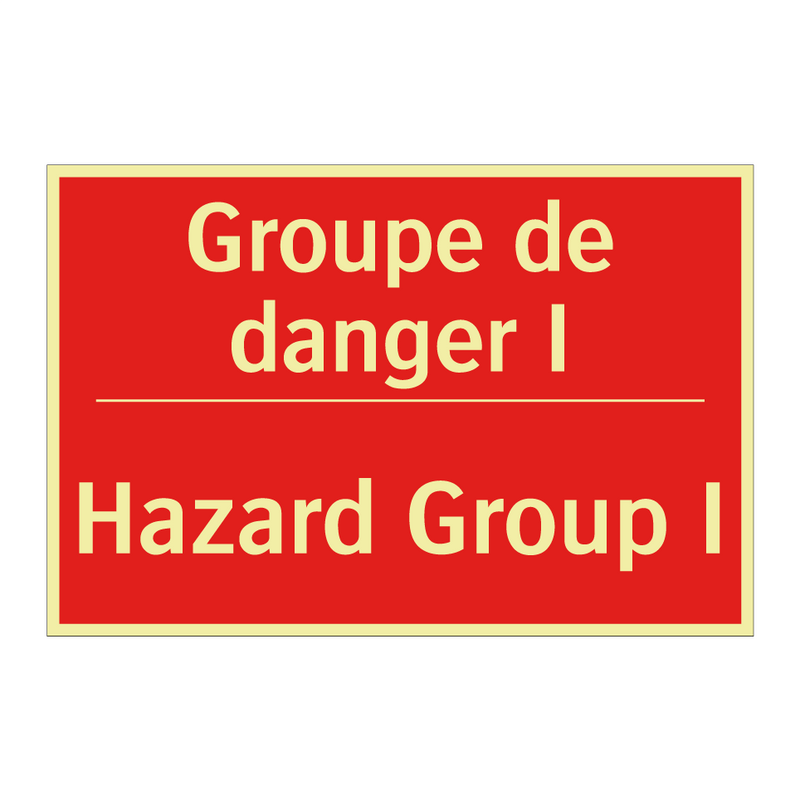 Groupe de danger I - Hazard Group I