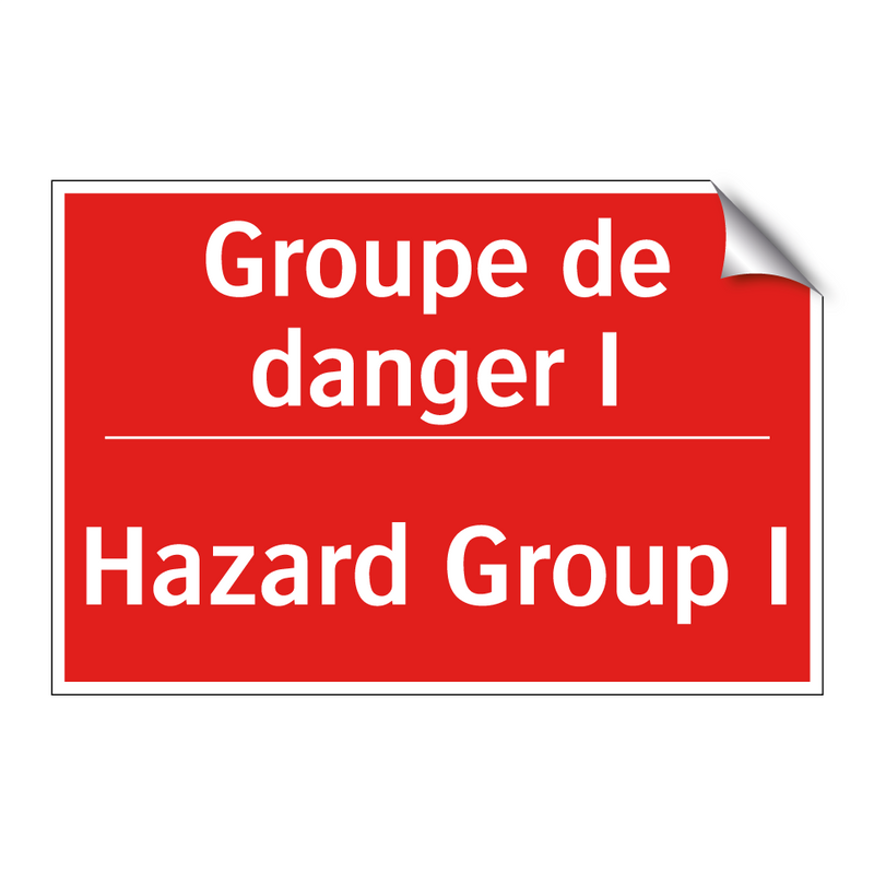 Groupe de danger I - Hazard Group I