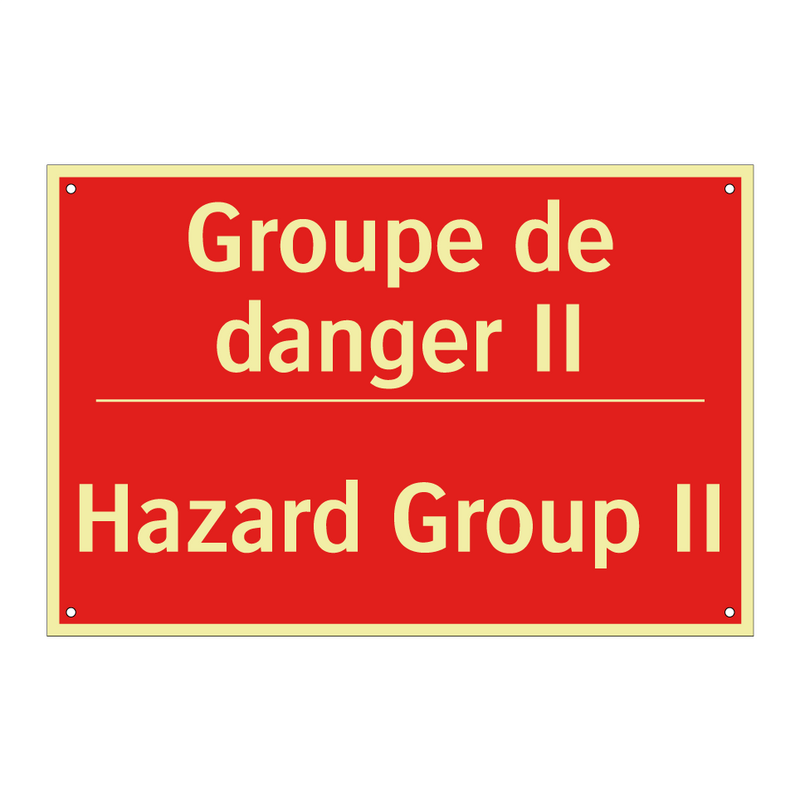 Groupe de danger II - Hazard Group II